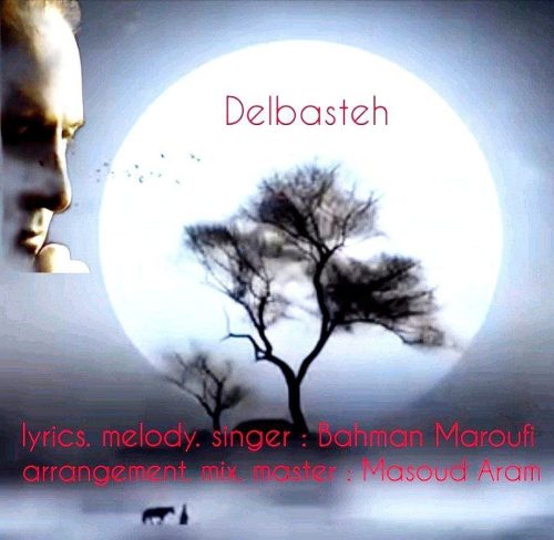 دانلود آهنگ جدید بهمن معروفی با عنوان دلبسته